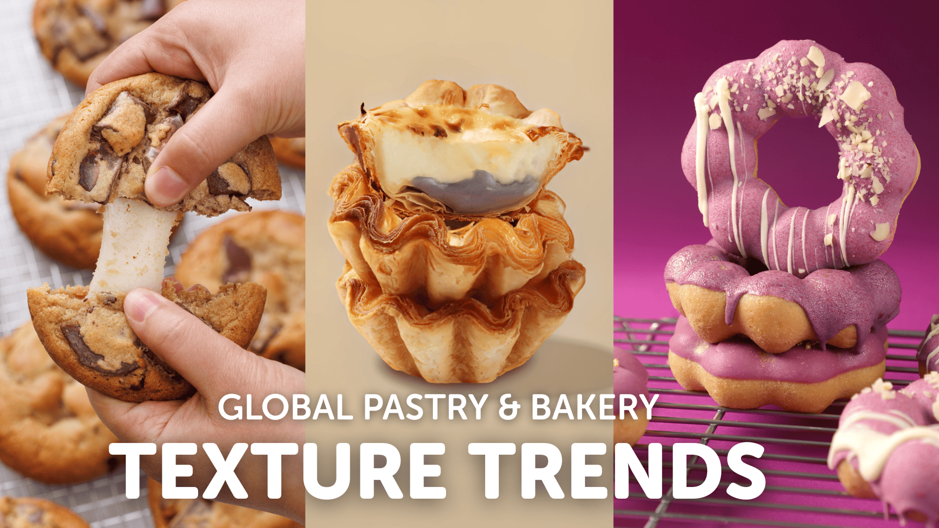 Global Pastry & Bakery Trends 2025 : The Rise of Sensory Texture Innovation